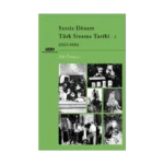 Sessiz Dönem Türk Sinema Tarihi - 2 (1923-1931)