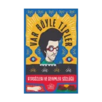 Var Böyle Tipler Atasözleri ve Deyimler Sözlüğü (Ciltli)