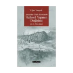 Anadolu - Türk Kentinde Fiziksel Yapının Değişimi