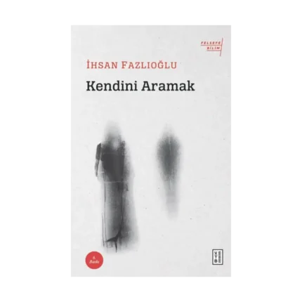 Kendini Aramak