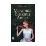 Masamda Birikmiş Anılar