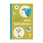 Sisin Sakladıkları - Ciltli