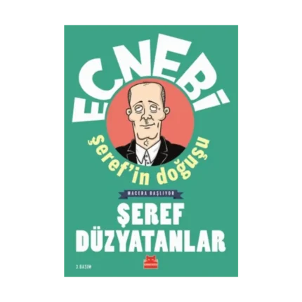 Ecnebi Şeref'in Doğuşu