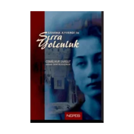 Samiha Ayverdi ile Sırra Yolculuk