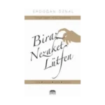 Biraz Nezaket Lütfen - Sosyal Yaşam ve İş Dünyasında