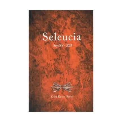 Seleucia /Sayı XV-2025