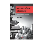 Mutsuzluğun Kökenleri