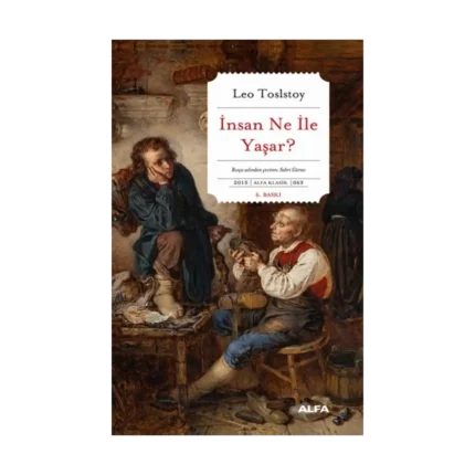 İnsan Ne ile Yaşar?