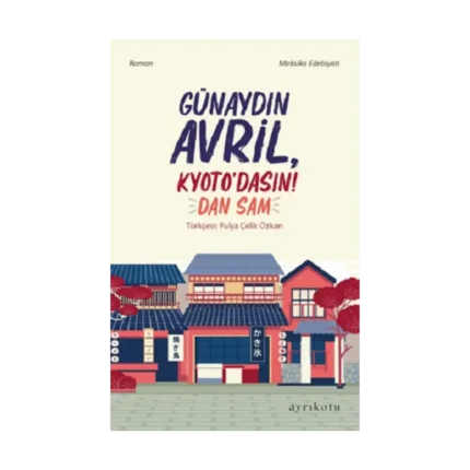 Günaydın Avril, Kyoto’dasın!