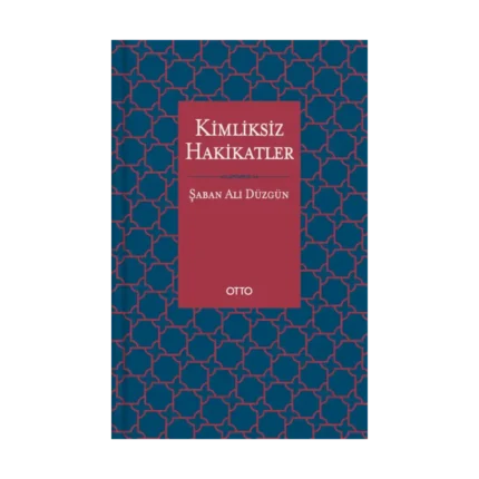 Kimliksiz Hakikatler