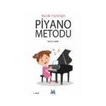 Küçük Yaşlar İçin Piyano Metodu