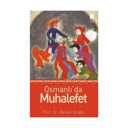Osmanlı’da Muhalefet
