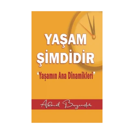 Yaşam Şimdidir
