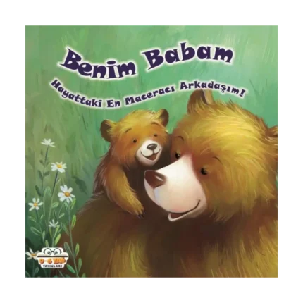 Benim Babam Hayattaki En Maceracı Arkadaşım