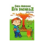Şaka Makinesi Efe Bacaksız 2. Kitap : Tutmayın Beni