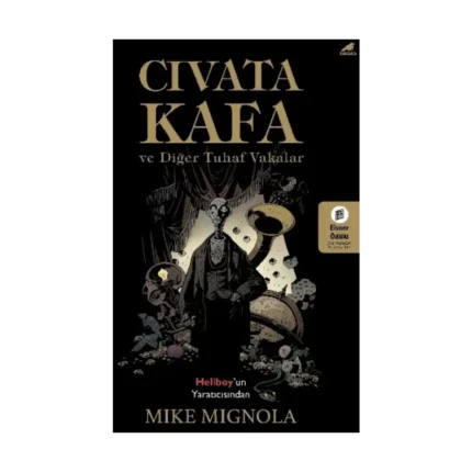 Civata Kafa ve Diğer Tuhaf Vakalar