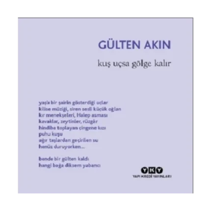 Kuş Uçsa Gölge Kalır