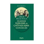 Felsefede İlerleme ve Çağdaşlaşma Kavramları