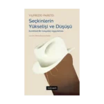 Seçkinlerin Yükselişi ve Düşüşü