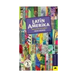 Latin Amerika - Alternatif Bir Gezi Rehberi