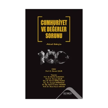 Cumhuriyet ve Değerler Sorunu Felsefi Bakışla