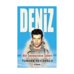 Deniz - Bir İsyancının İzleri
