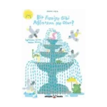 Bir Fıskiye Gibi Ağlarsan Ne Olur?