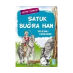 Satuk Buğra Han - Delikanlı Kahraman