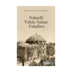 Nakşidil Valide Sultan Vakıfları