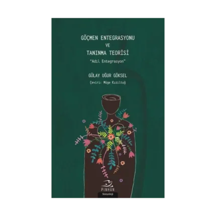 Göçmen Entegrasyonu ve Tanınma Teorisi  - Adil Entegrasyon