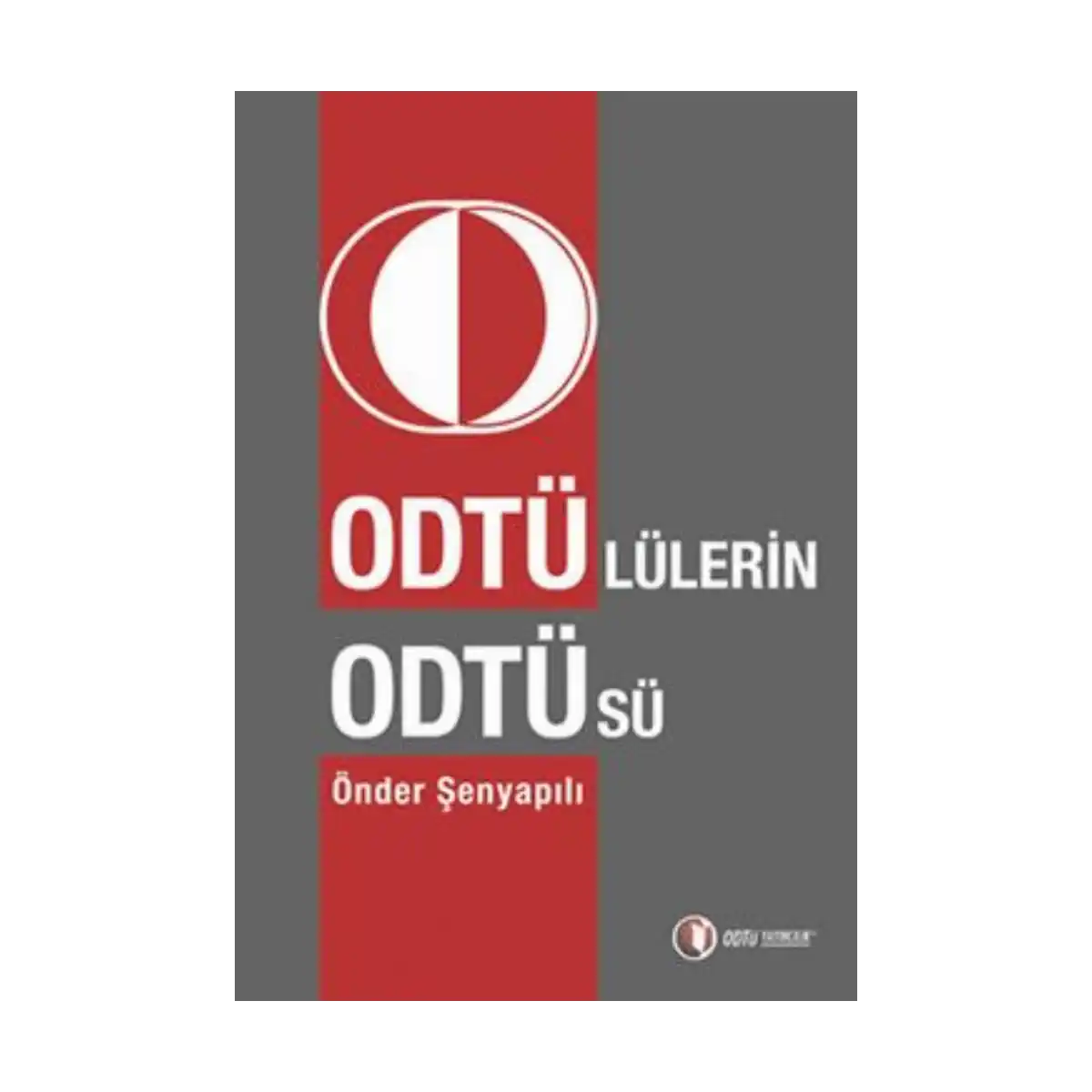10a74-odtu-lulerin-odtu-su-1-1.webp Odtü’lülerin Odtü’sü - Görsel 1