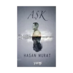 Aşk Bir Varmış Hiç Yokmuş