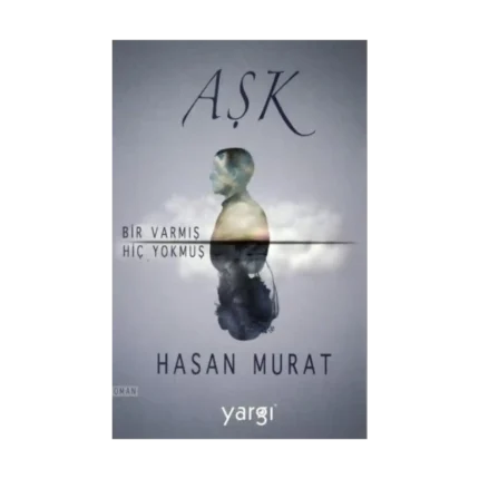 Aşk Bir Varmış Hiç Yokmuş