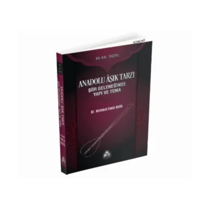 Anadolu Aşık Tarzı Şiir Geleneğinde Yapı ve Tema