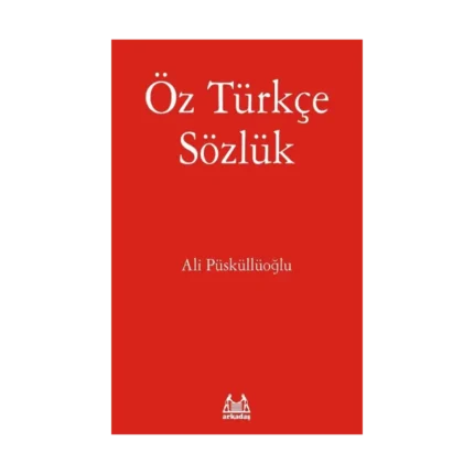 Öz Türkçe Sözlük