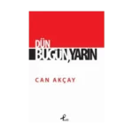 Dün, Bugün, Yarın
