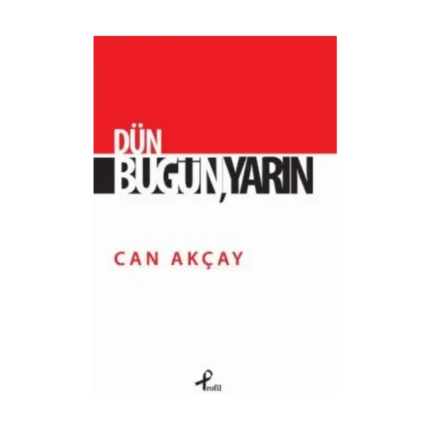 Dün, Bugün, Yarın