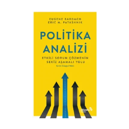 Politika Analizi: Etkili Sorun Çözmenin Sekiz Aşamalı Yolu