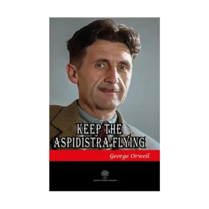 Keep the Aspidistra Flying