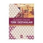 İslamiyet Öncesi Türk Destanları