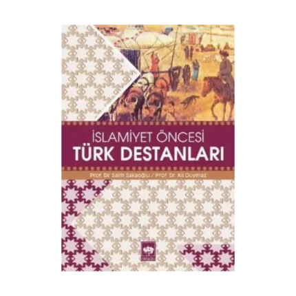 İslamiyet Öncesi Türk Destanları