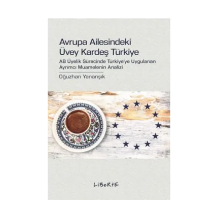 Avrupa Ailesindeki Üvey Kardeş Türkiye