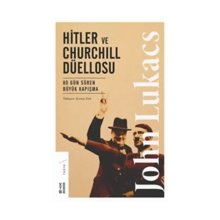 Hitler ve Churchill Düellosu