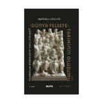 Dünya Felsefe Tarihinin Oluşumu (Ciltli)