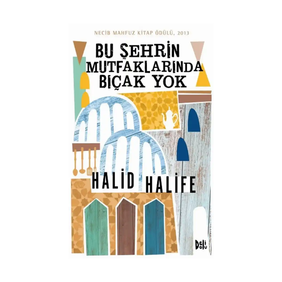 11b5e-bu-sehrin-mutfaklarinda-bicak-yok-1-1.webp Bu Şehrin Mutfaklarında Bıçak Yok - Görsel 1