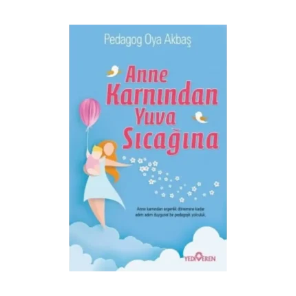 Anne Karnından Yuva Sıcağına