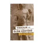 Yıkıcılık ve Ölüm Dürtüsü