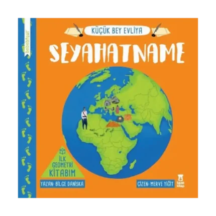 Seyahatname - İlk Geometri Kitabım (Ciltli)