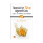 Yabancılar İçin Türkçe Öğrenme Kitabı A2