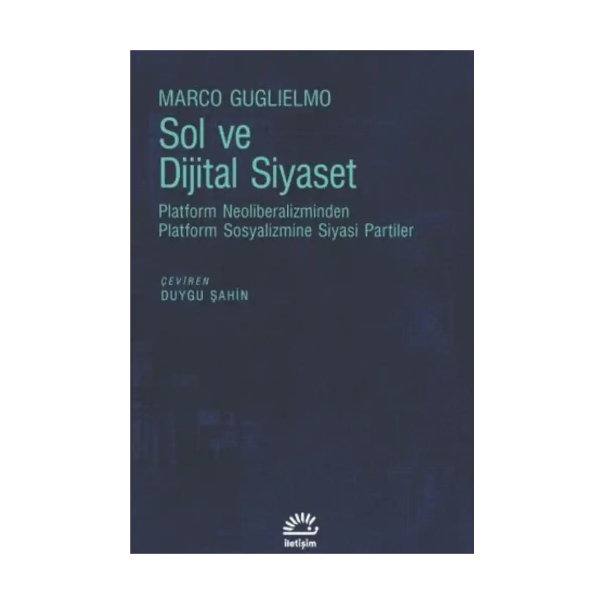 1268b-sol-ve-dijital-siyaset-1-1.webp Sol ve Dijital Siyaset - Görsel 1